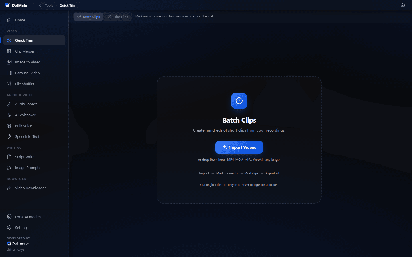 Quick Trim: import long videos, mark moments, add clips, export them all